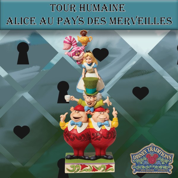 TORRE UMANA ALICE NEL PAESE DELLE MERAVIGLIE - DISNEY TRADITIONS